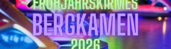 Bergkamener Frühjahrskirmes 2026